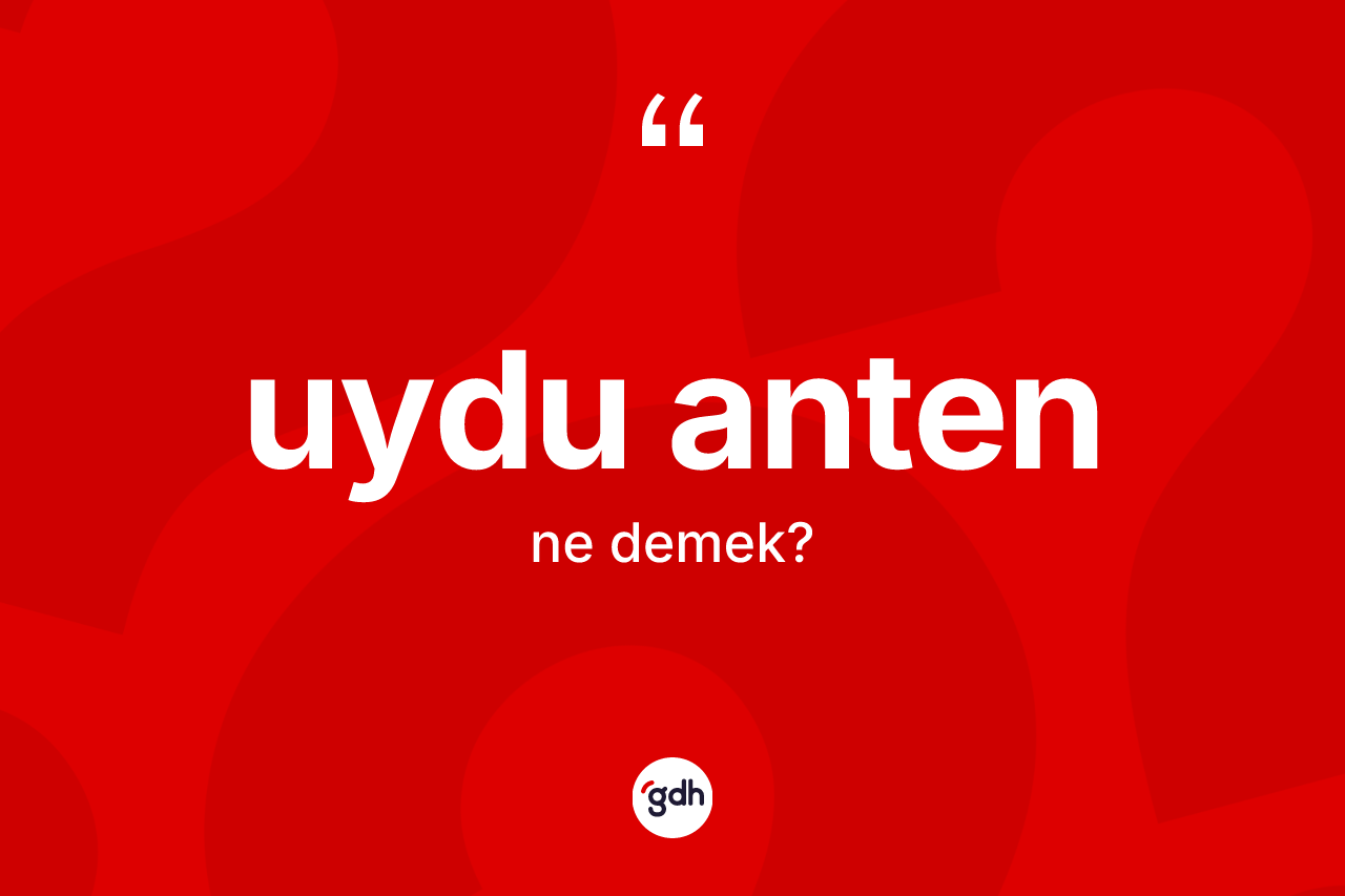 Uydu anten kelimesinin tanımı nedir? Uydu antenin kısaca tanımı nedir?