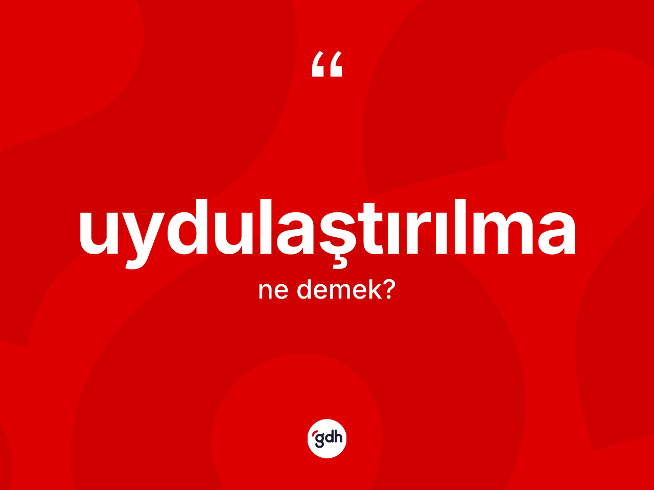 Uydulaştırılma kelimesi ne anlama gelir? Uydulaştırılmanın TDK'ya göre anlamı nedir?