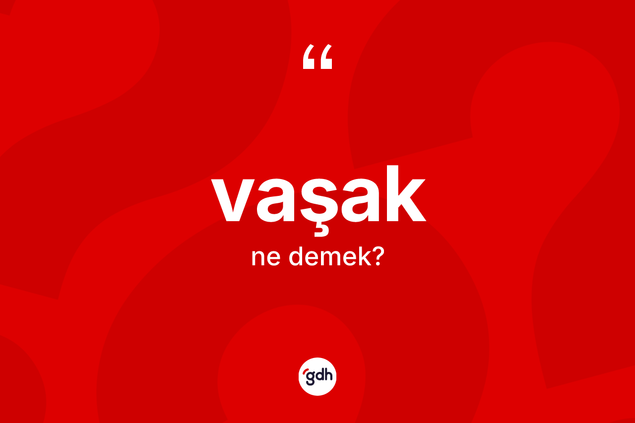 Vaşak kelimesi nedir?