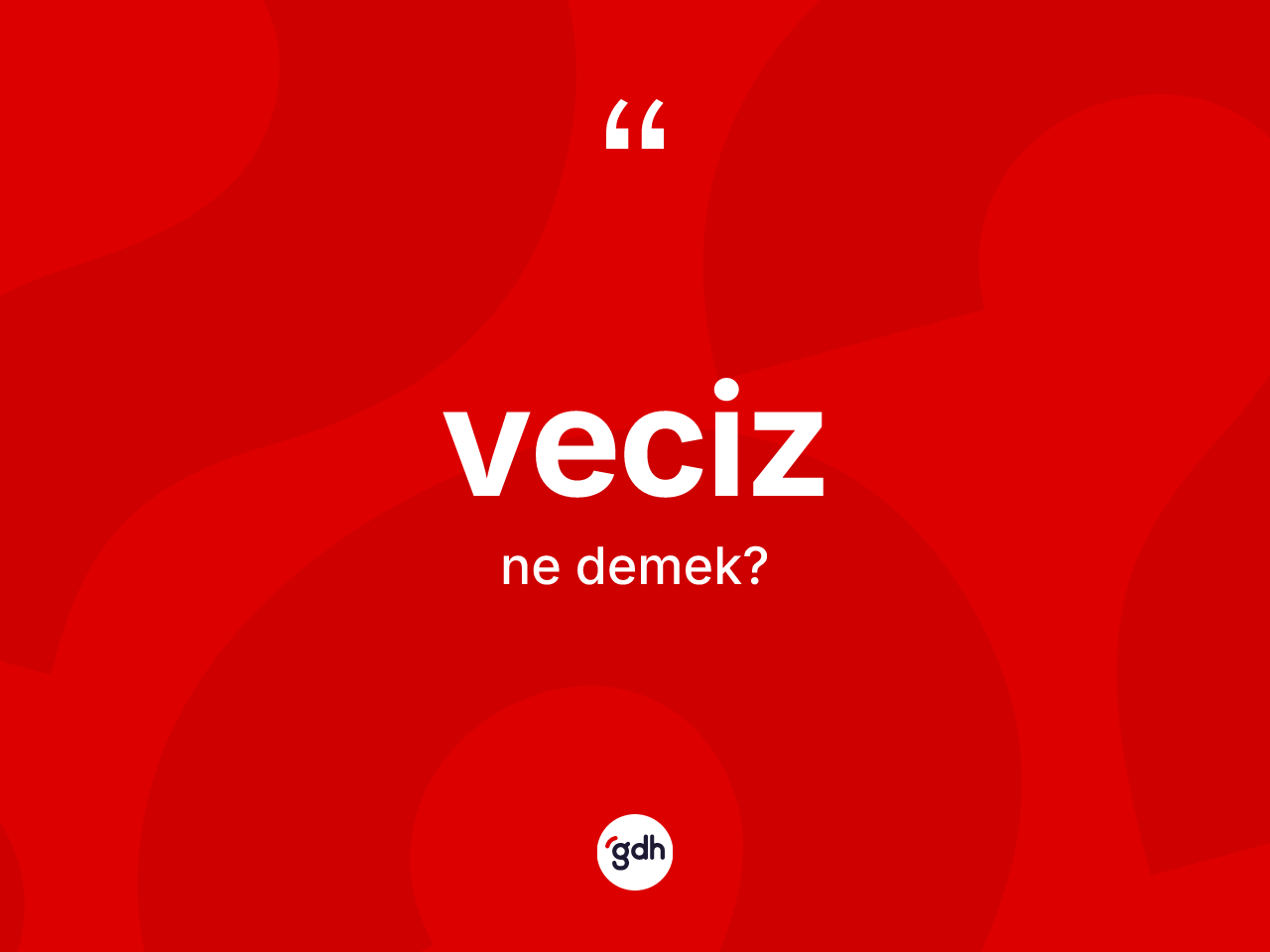 Veciz kelimesi ne demek? Veciz kelimesinin özellikleri nelerdir?