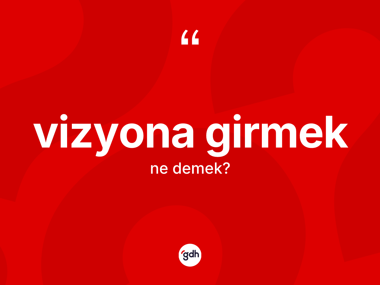 Vizyona girmek sözü neyi anlatır? Vizyona girmek sözünün TDK'ya göre anlamı nedir?