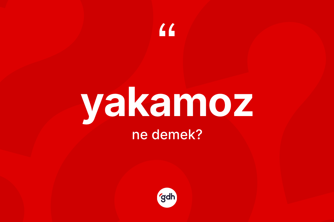Yakamoz ne anlama gelir?