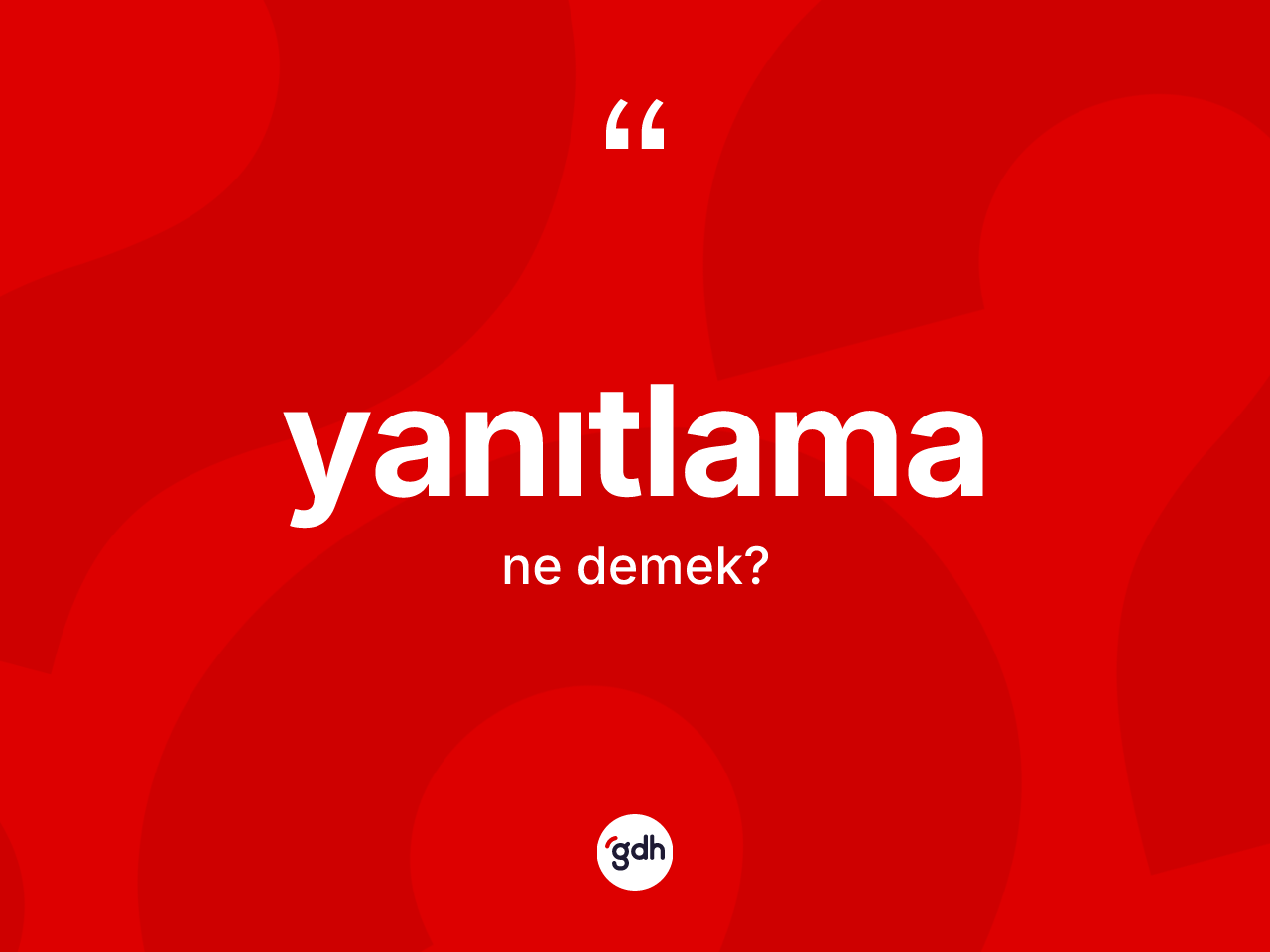 Yanıtlama kelimesinin sözlükteki tanımı nedir? Yanıtlamanın TDK'ya göre anlamı nedir?