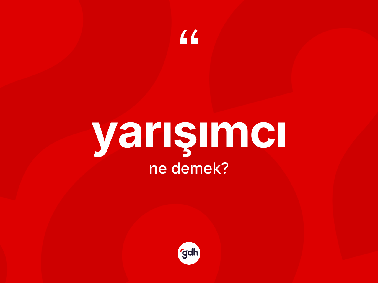 Yarışımcı kelimesinin anlamı nedir? Yarışımcı kelimesinin kaç farklı anlamı var?