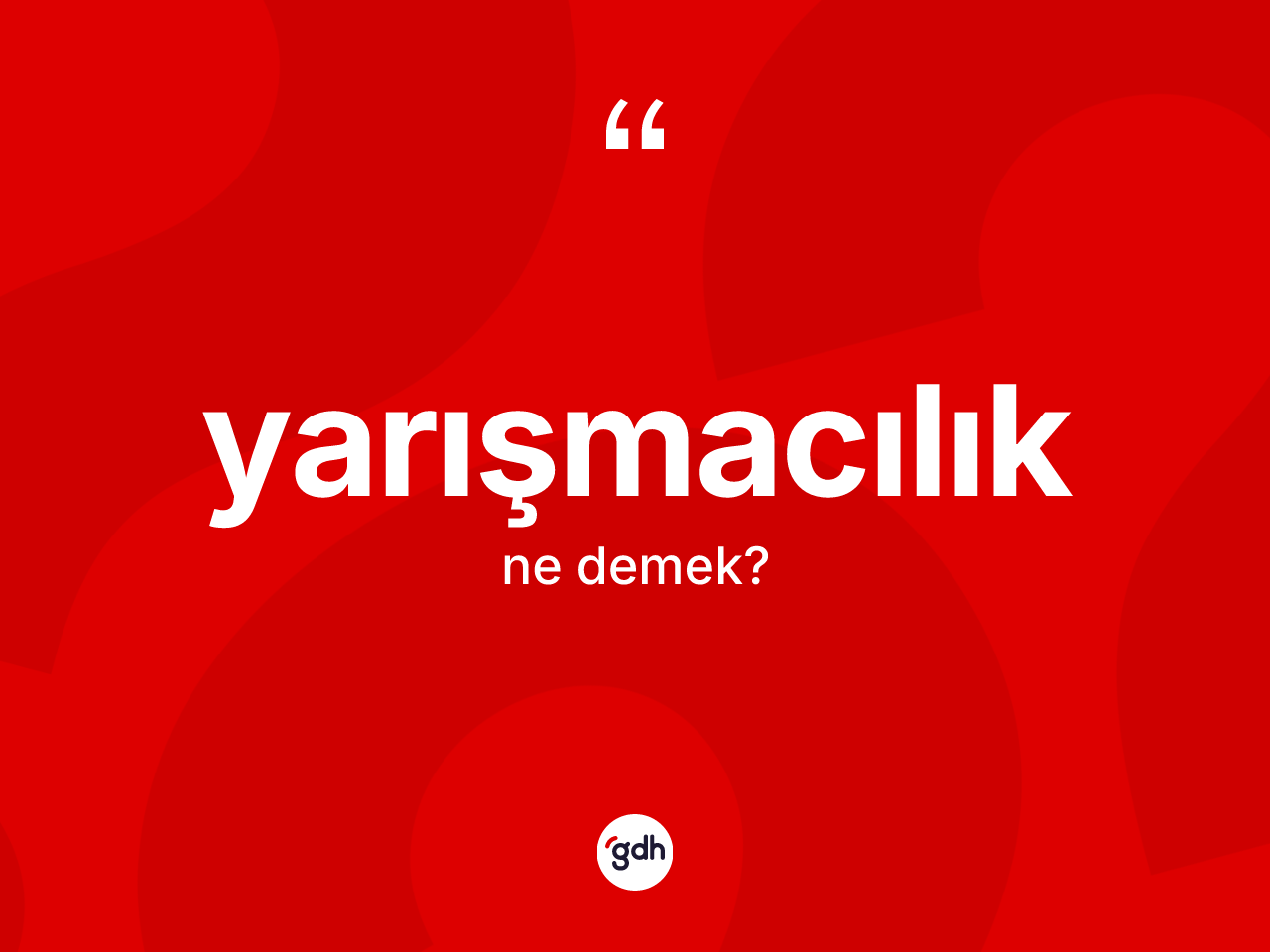Yarışmacılık ne anlama gelir? Yarışmacılığın TDK'ya göre anlamı nedir?