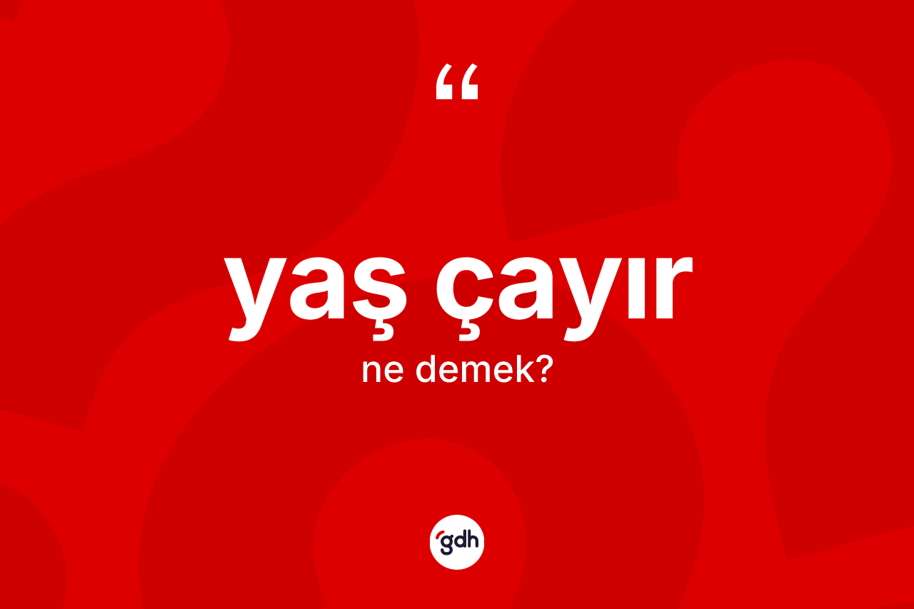 Yaş çayır kelimesi ne demek? Yaş çayır kelimesinin kaç farklı anlamı var?