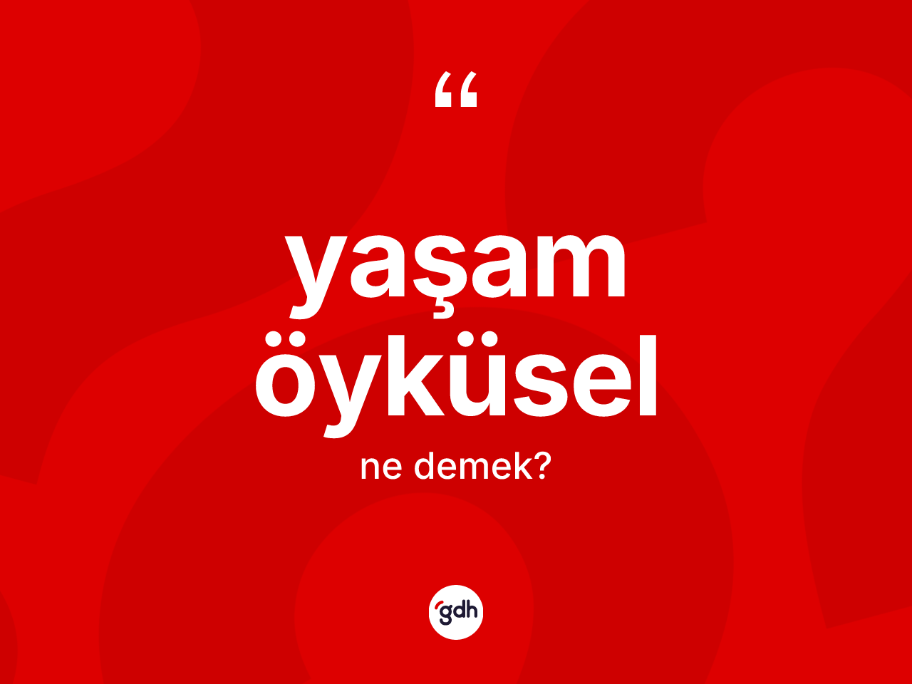 Yaşam öyküsel ne demek? Yaşam öyküselin halk arasındaki kullanımı nasıldır?