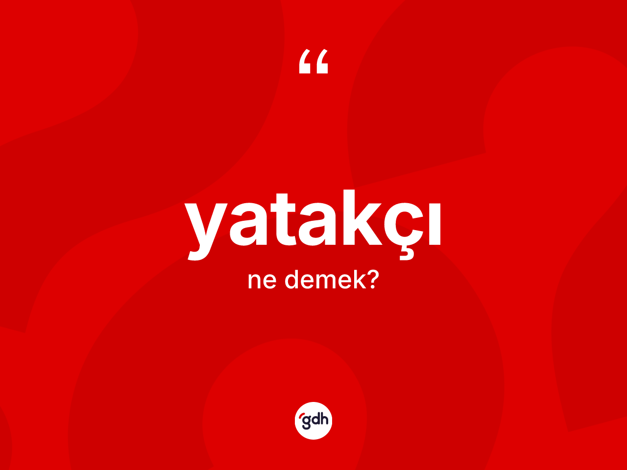 Yatakçı kelimesi ne anlama gelir? Yatakçının halk arasındaki kullanımı nasıldır?