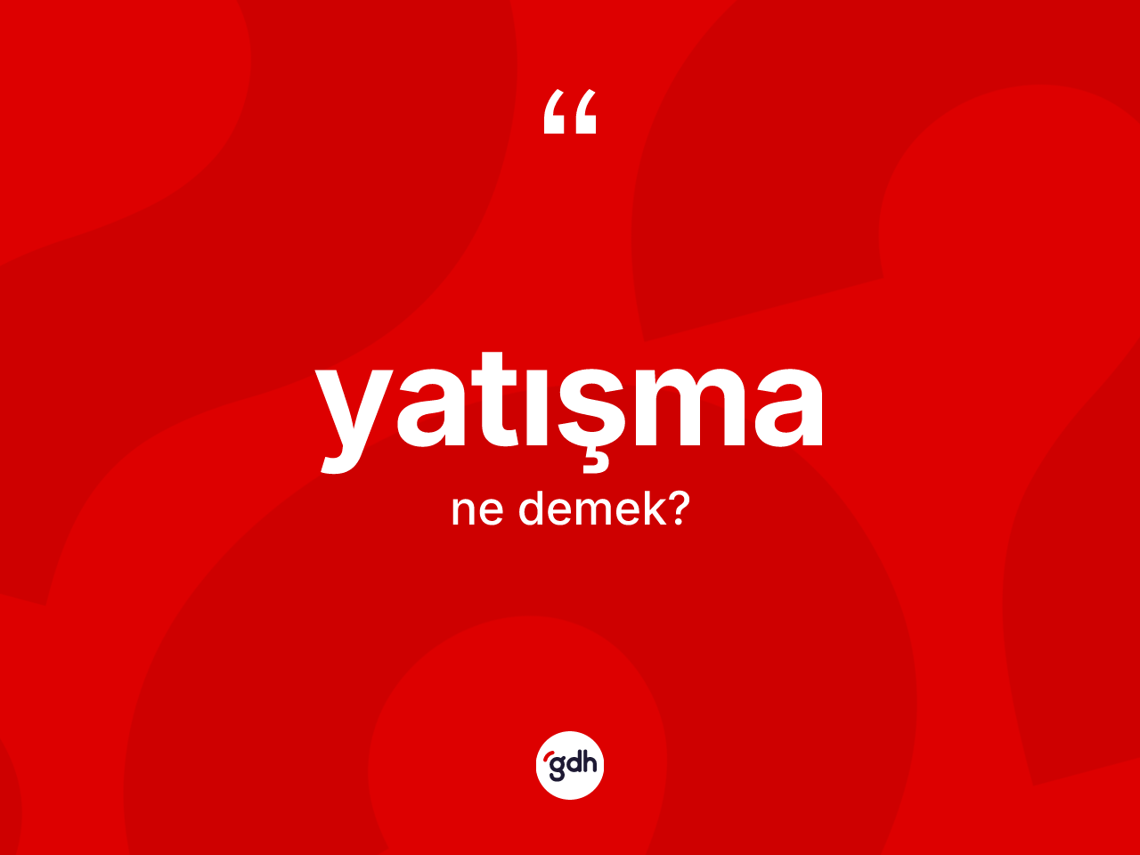 Yatışma kelimesinin sözlükteki tanımı nedir? Yatışmanın sözlükteki anlamı nedir?
