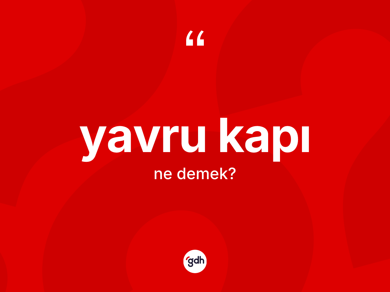 Yavru kapı kelimesinin tanımı nedir? Yavru kapının halk arasındaki kullanımı nasıldır?