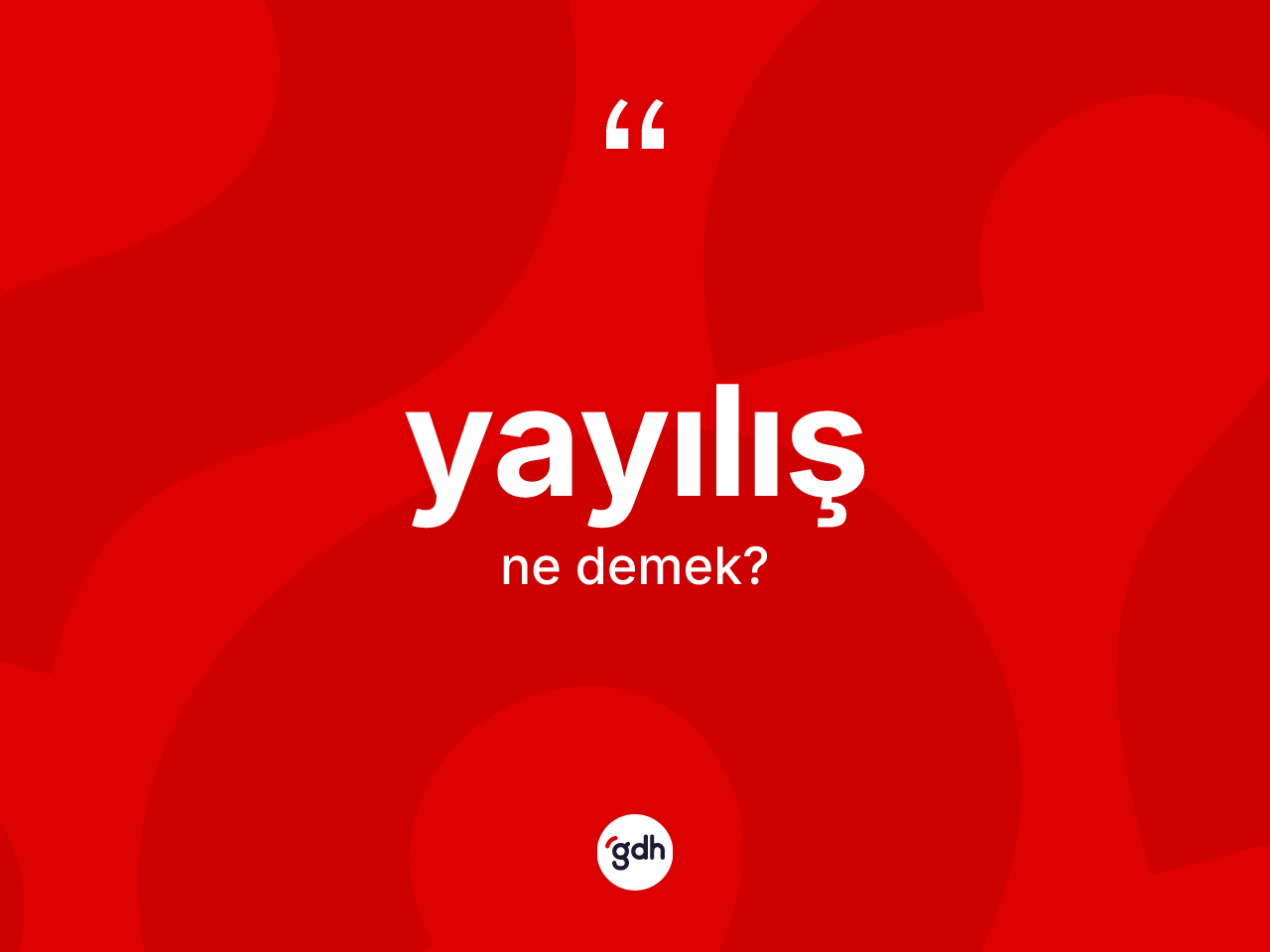 Yayılış kelimesinin sözlükteki tanımı nedir? Yayılış kelimesinin özellikleri nelerdir?
