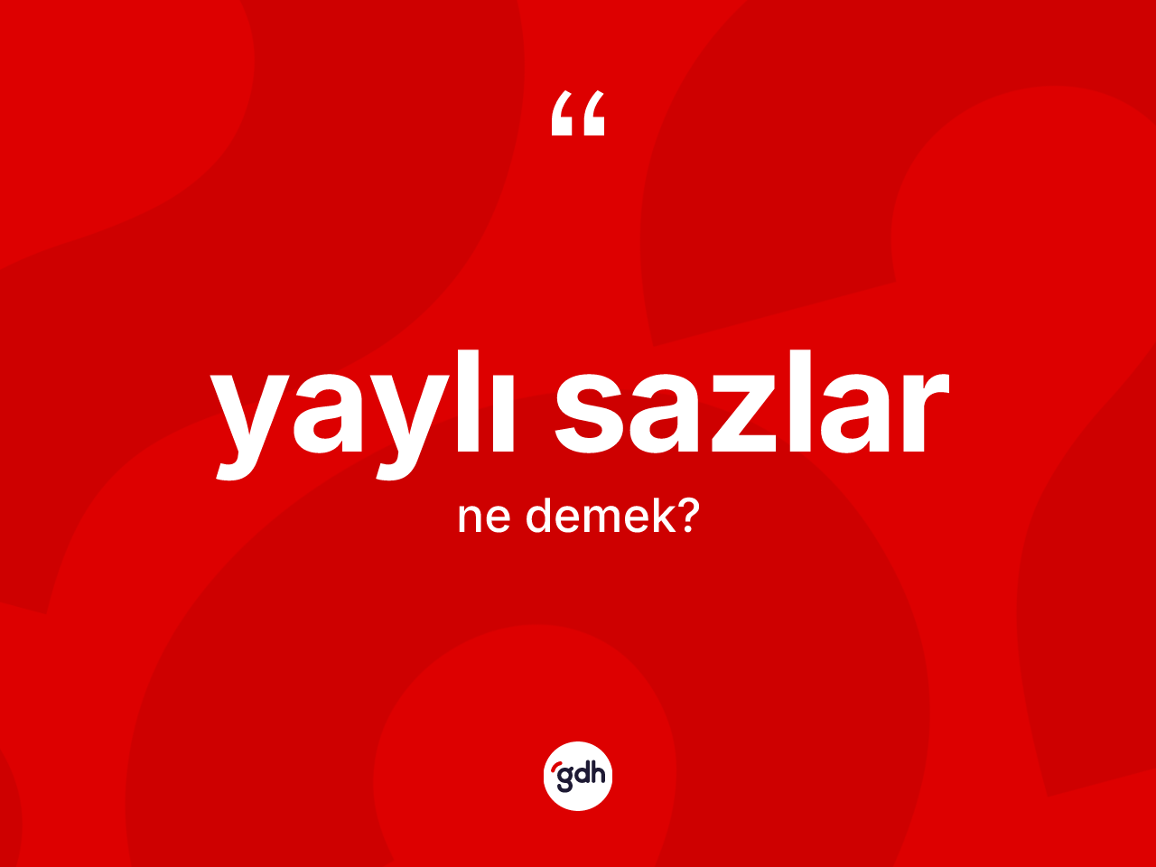 Yaylı sazlar kelimesinin sözlükteki tanımı nedir? Yaylı sazların TDK'ya göre anlamı nedir?