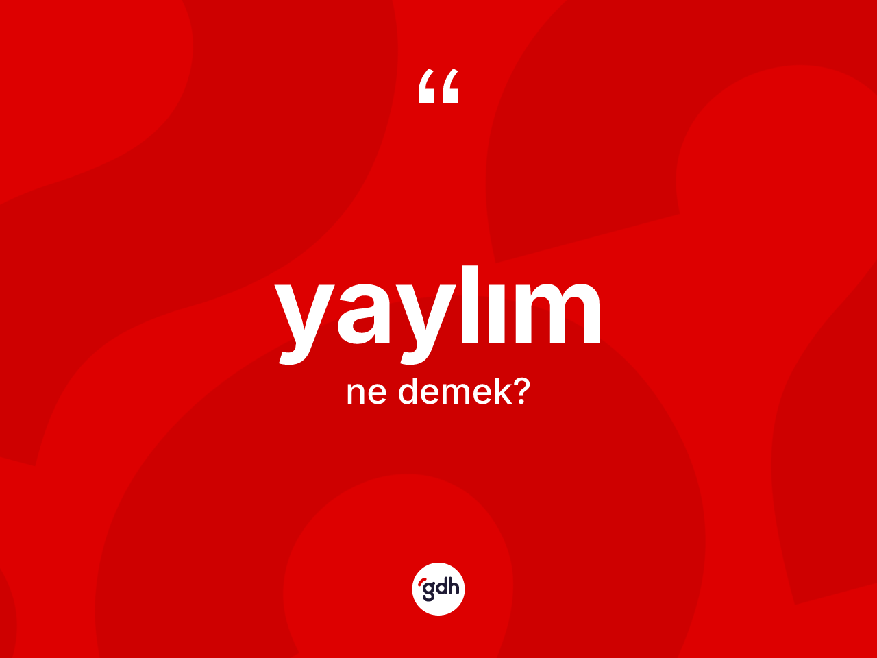 Yaylım kelimesi ne anlama gelir? Yaylımın TDK'ya göre anlamı nedir?