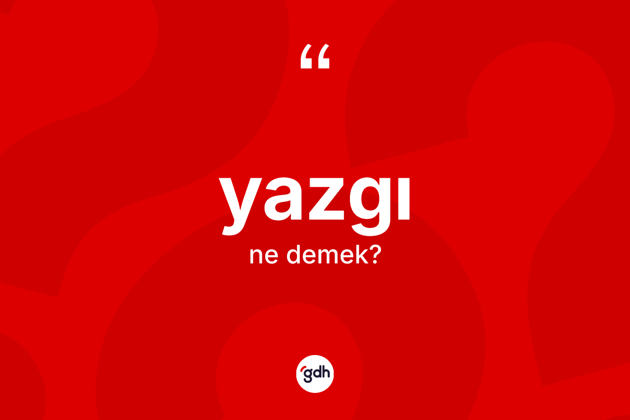 Yazgı nedir? Yazgının halk arasındaki kullanımı nasıldır?