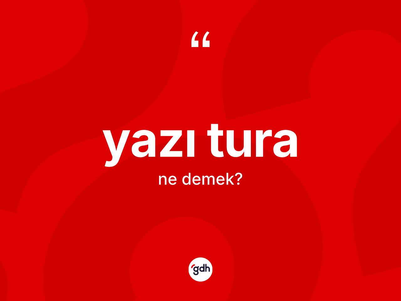 Yazı tura kelimesi ne anlama gelir? Yazı tura kelimesinin TDK anlamı nedir?