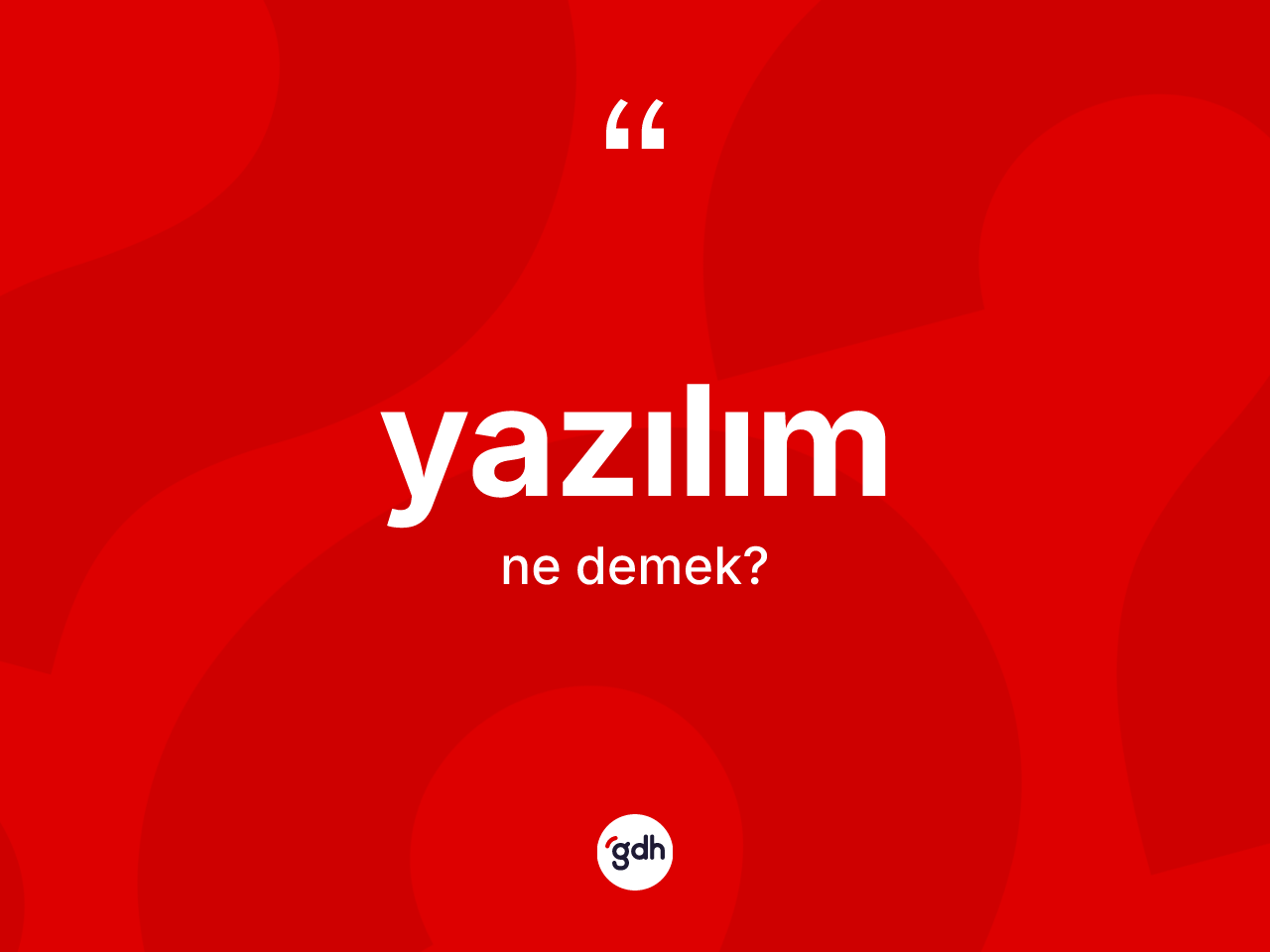 Yazılım kelimesi nedir? Yazılım kelimesinin özellikleri nelerdir?