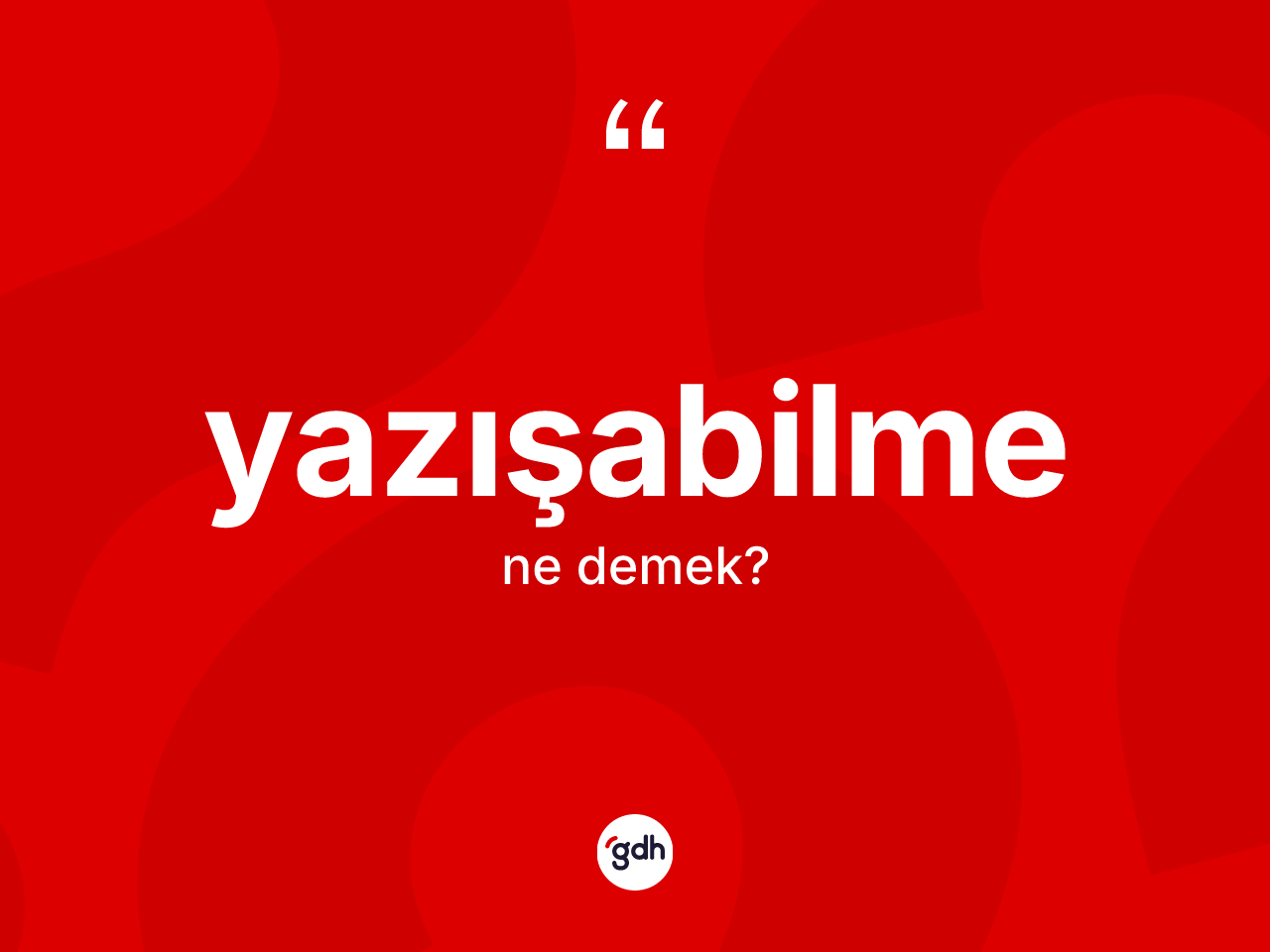 Yazışabilme nedir? Yazışabilmenin sözlükteki anlamı nedir?
