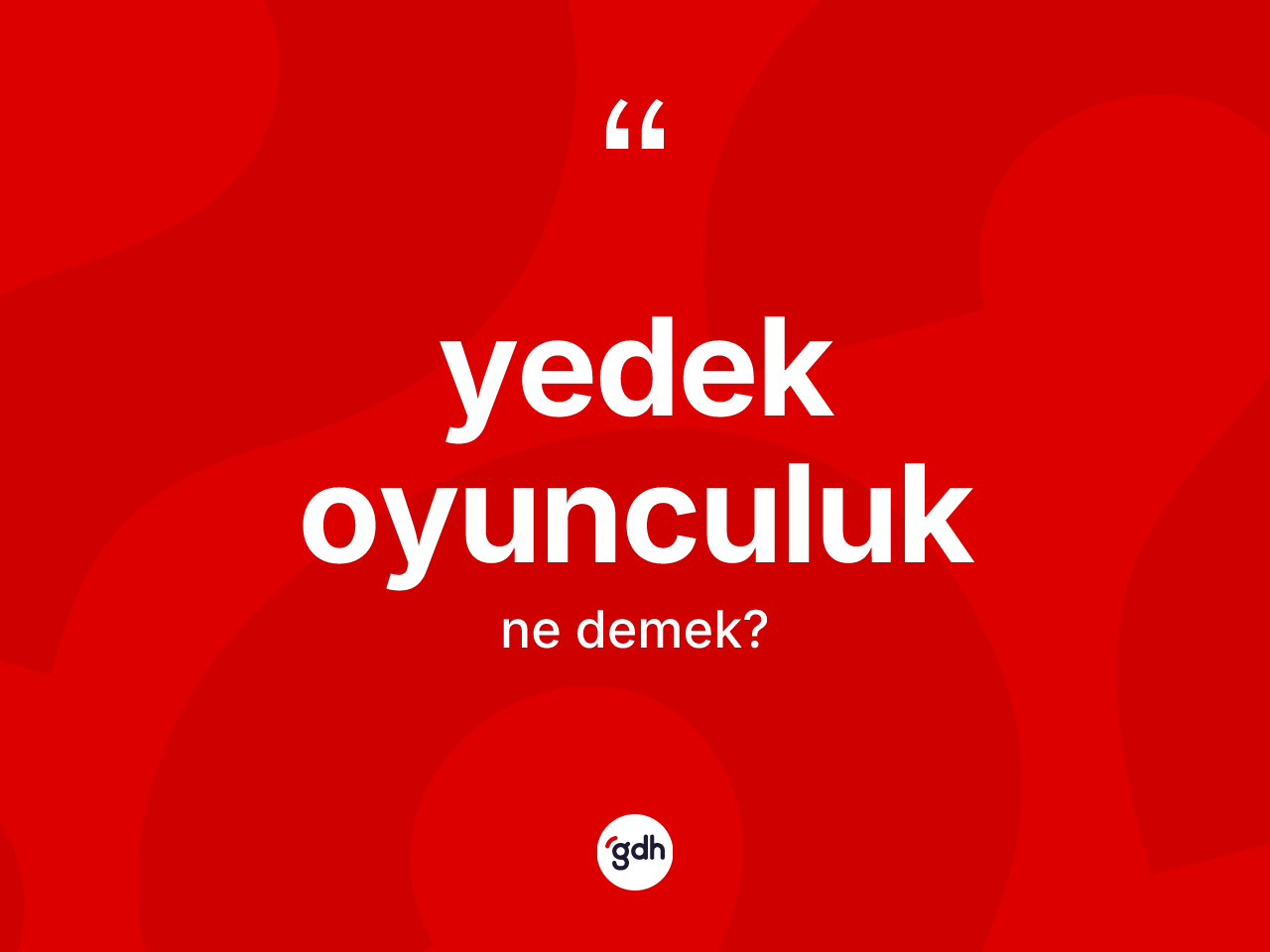Yedek oyunculuk kelimesinin anlamı nedir? Yedek oyunculuk kelimesinin TDK'ya göre açıklaması nedir?