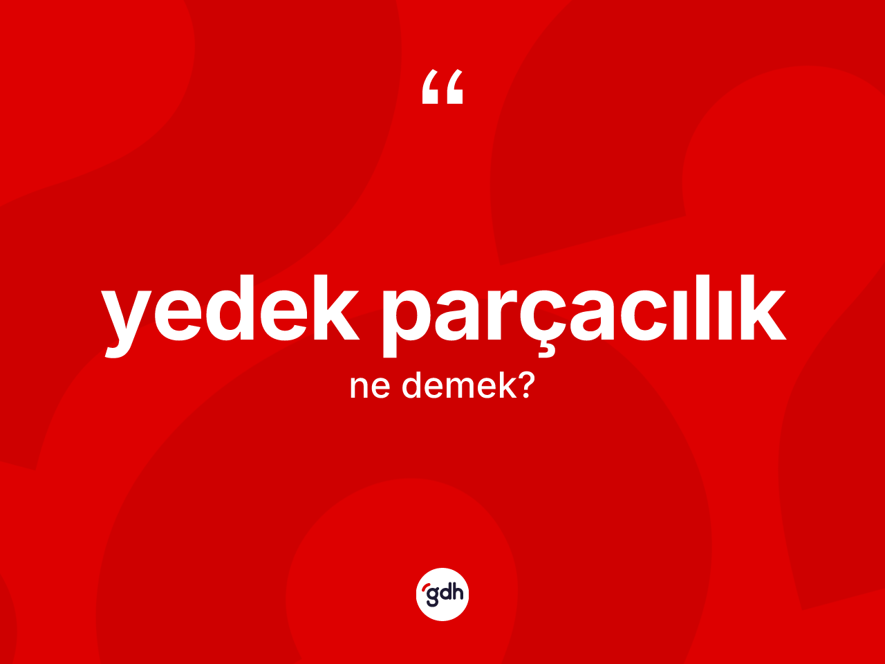 Yedek parçacılık kelimesinin anlamı nedir? Yedek parçacılık kelimesinin TDK'ya göre açıklaması nedir?