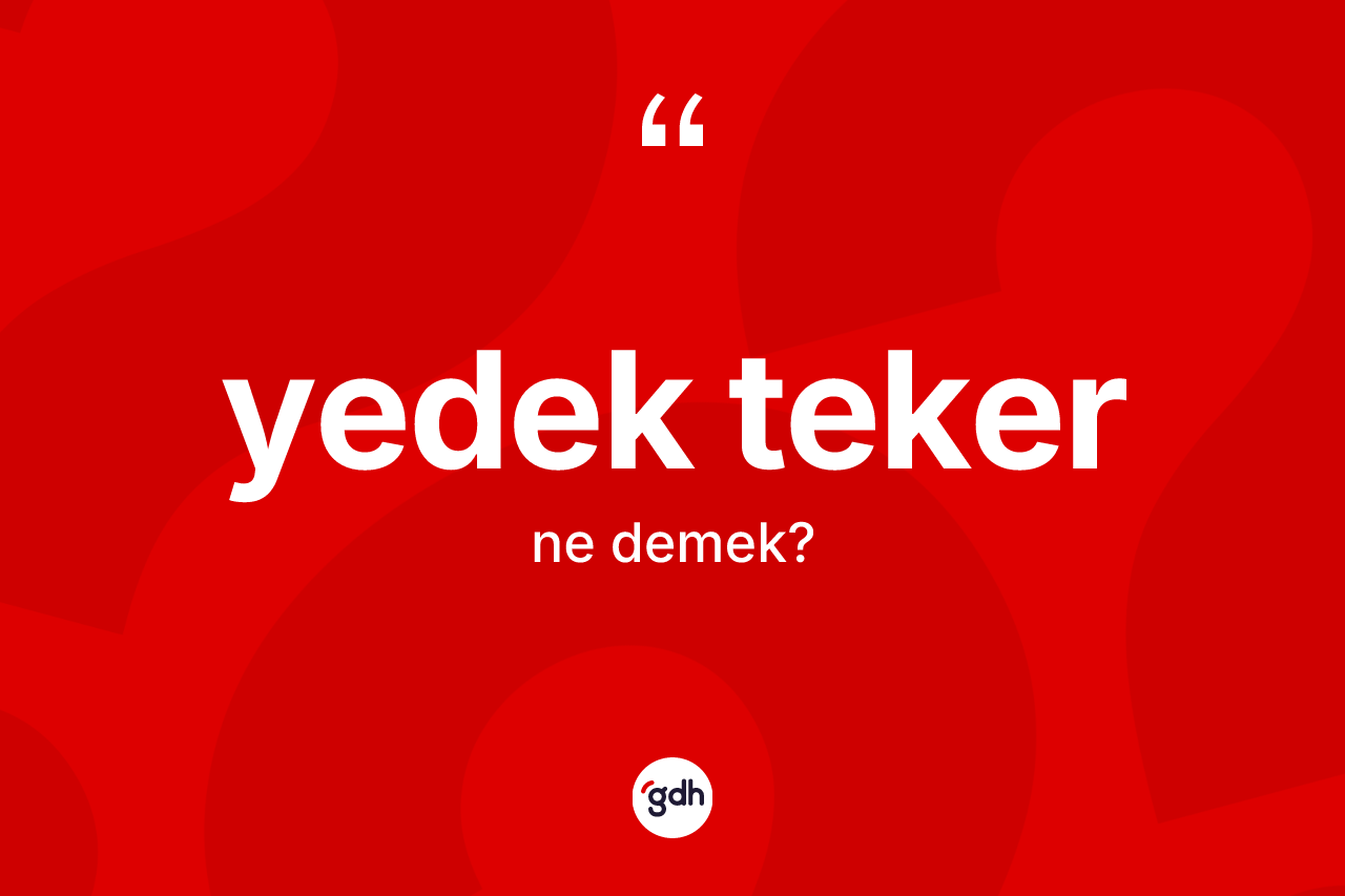 Yedek teker nedir? Yedek tekerin kısaca tanımı nedir?
