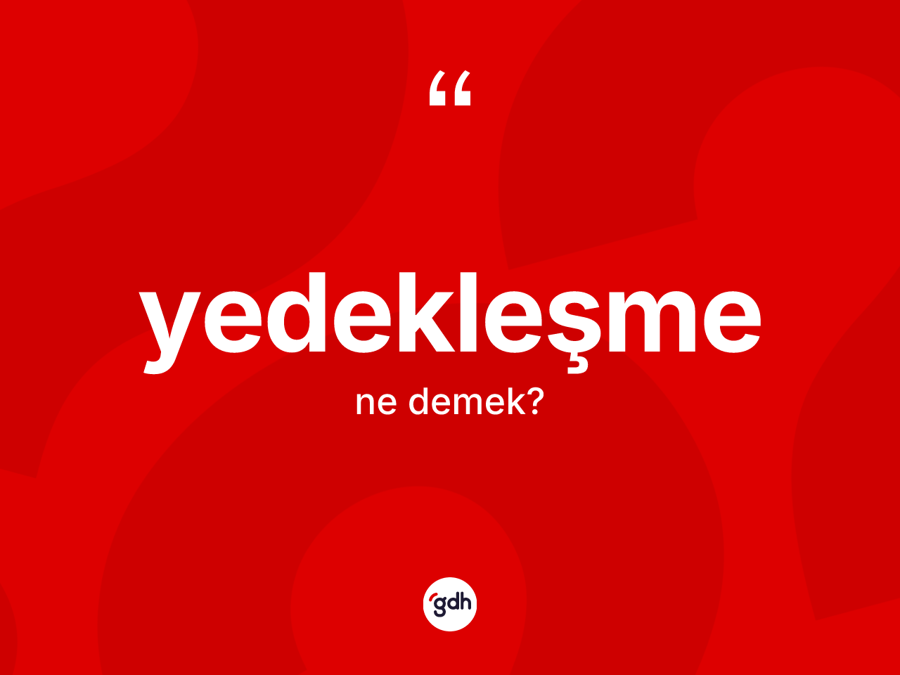 Yedekleşme kelimesi ne anlama gelir? Yedekleşme kelimesinin kaç farklı anlamı var?