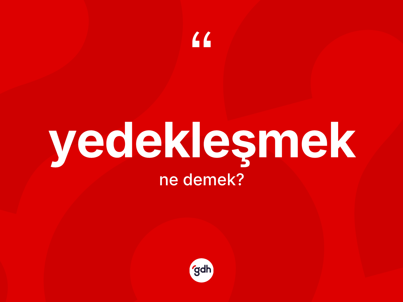 Yedekleşmek kelimesinin sözlükteki tanımı nedir? Yedekleşmeğin TDK'ya göre anlamı nedir?