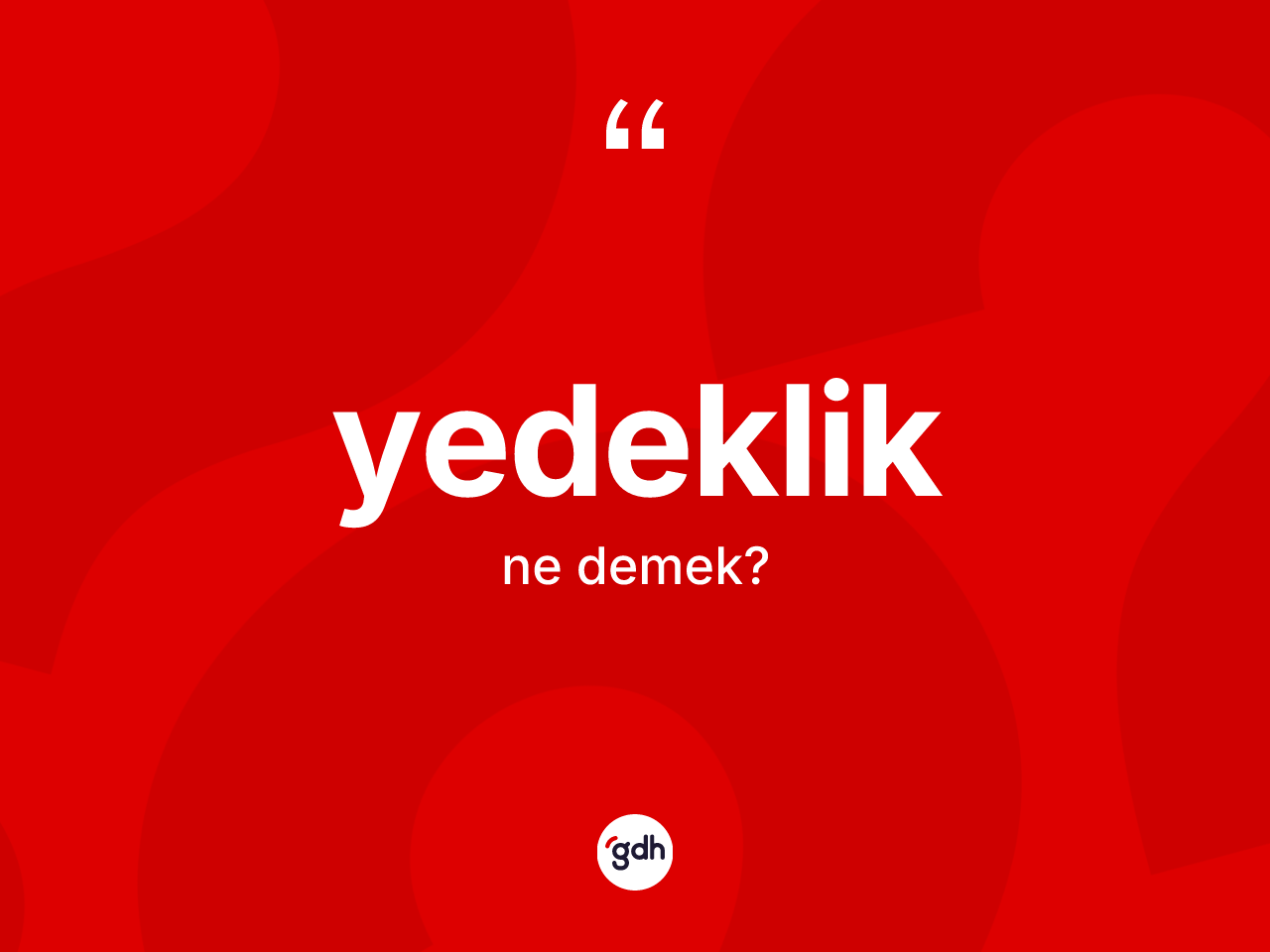 Yedeklik kelimesi ne demek? Yedekliğin sözlükteki anlamı nedir?