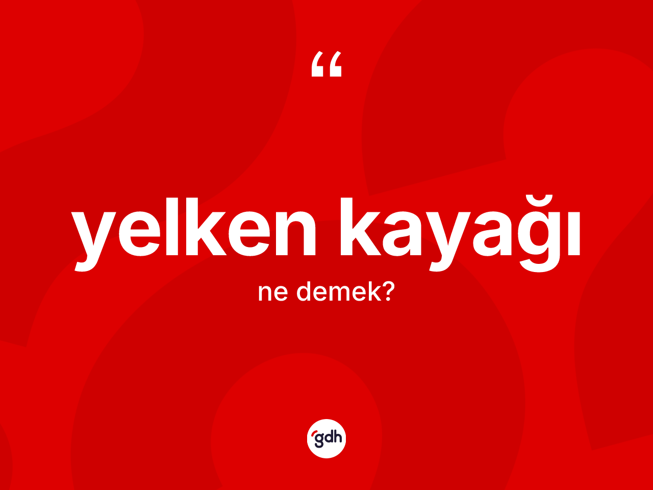 Yelken kayağı kelimesinin anlamı nedir? Yelken kayağının TDK'ya göre anlamı nedir?
