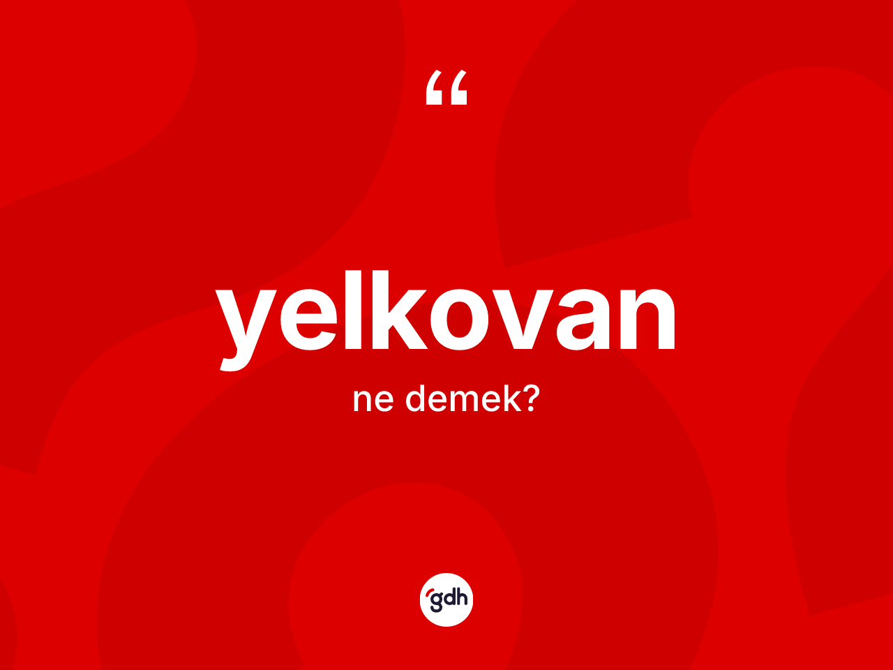 Yelkovan kelimesinin anlamı nedir? Yelkovanın TDK'ya göre anlamı nedir?