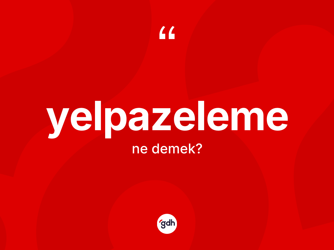 Yelpazeleme kelimesinin anlamı nedir? Yelpazelemenin kısaca tanımı nedir?