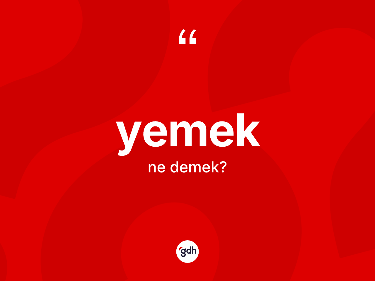 Yemek kelimesinin tanımı nedir? Yemek kelimesinin özellikleri nelerdir?