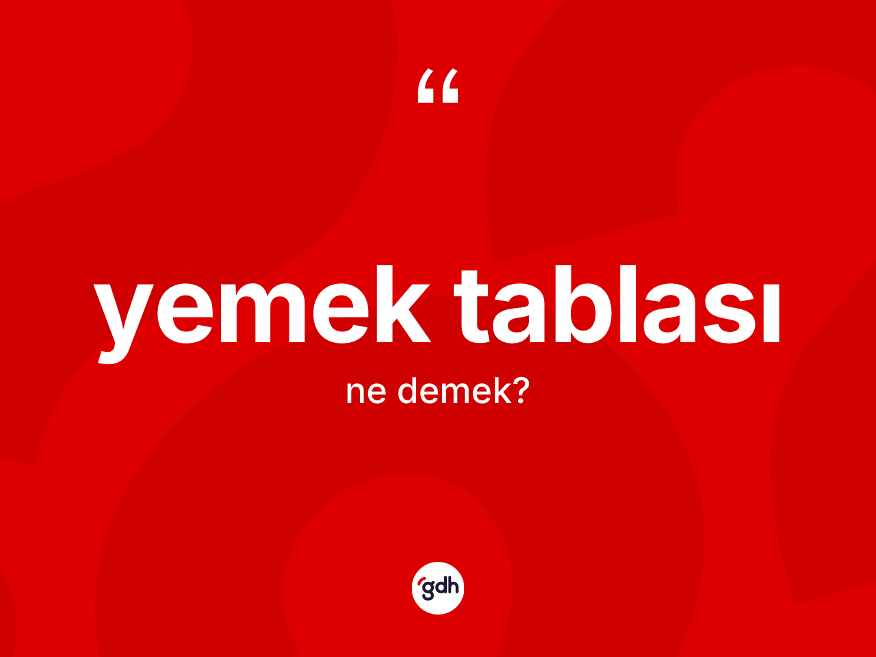 Yemek tablası kelimesinin sözlükteki tanımı nedir? Yemek tablası kelimesinin kaç farklı anlamı var?