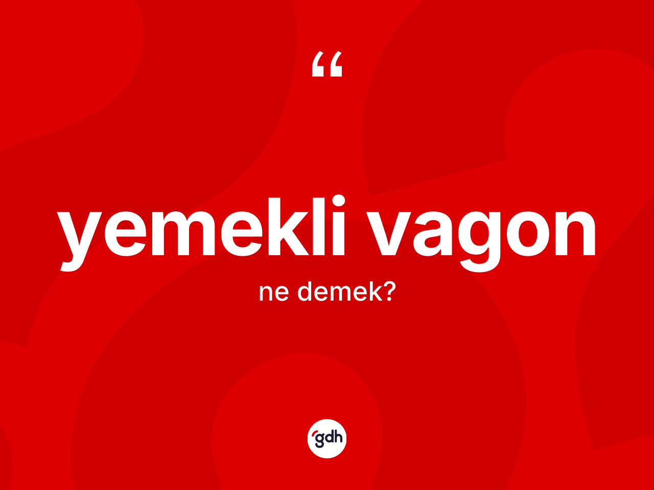 Yemekli vagon kelimesi nedir? Yemekli vagon kelimesinin özellikleri nelerdir?