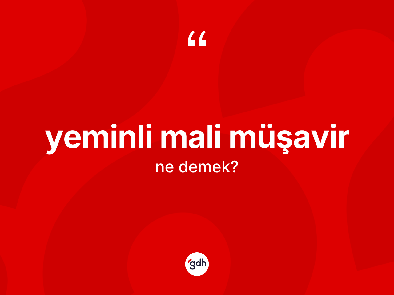 Yeminli mali müşavir ne anlama gelir? Yeminli mali müşavir kelimesinin kaç farklı anlamı var?