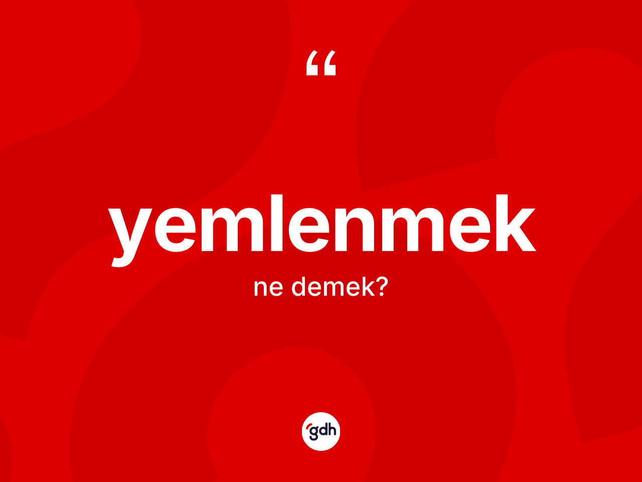 Yemlenmek kelimesinin anlamı nedir? Yemlenmeğin TDK'ya göre anlamı nedir?