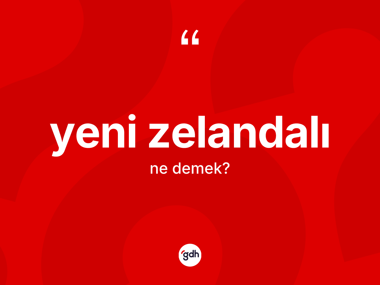 Yeni Zelandalı nedir? Yeni Zelandalı kelimesinin özellikleri nelerdir?