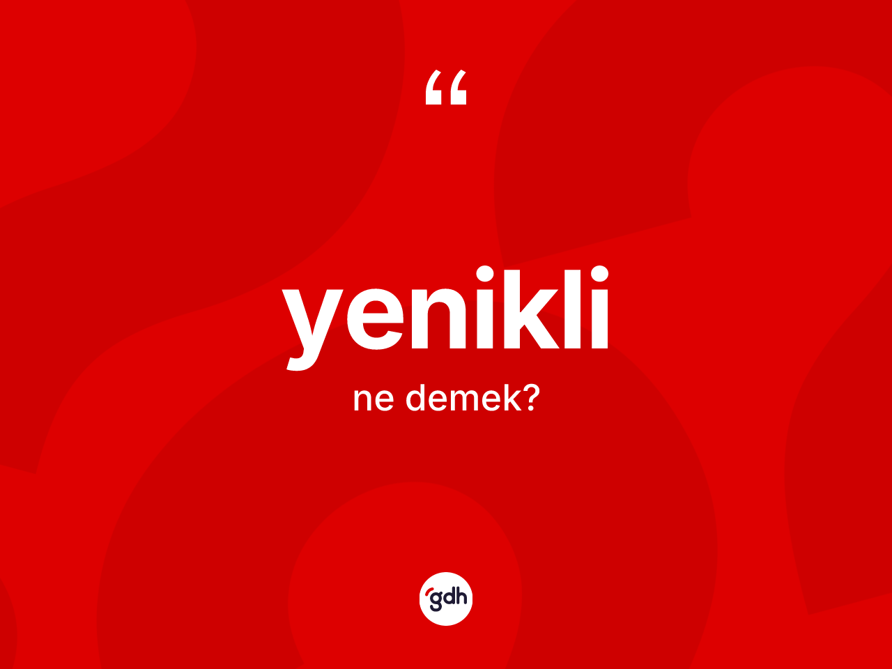 Yenikli kelimesinin anlamı nedir? Yeniklinin TDK'ya göre anlamı nedir?