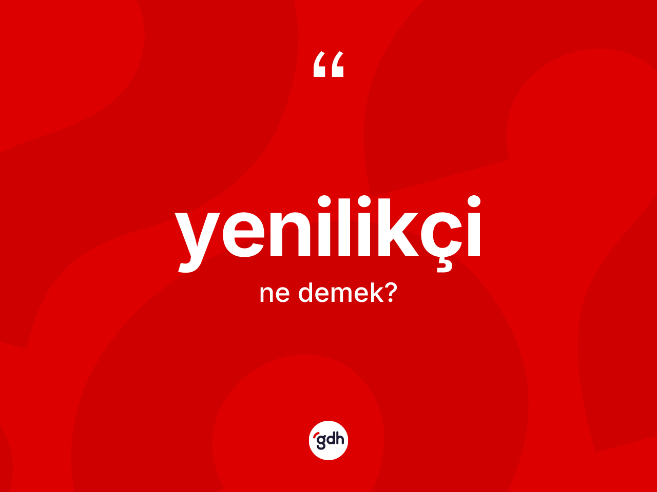Yenilikçi kelimesinin anlamı nedir? Yenilikçinin TDK'ya göre anlamı nedir?
