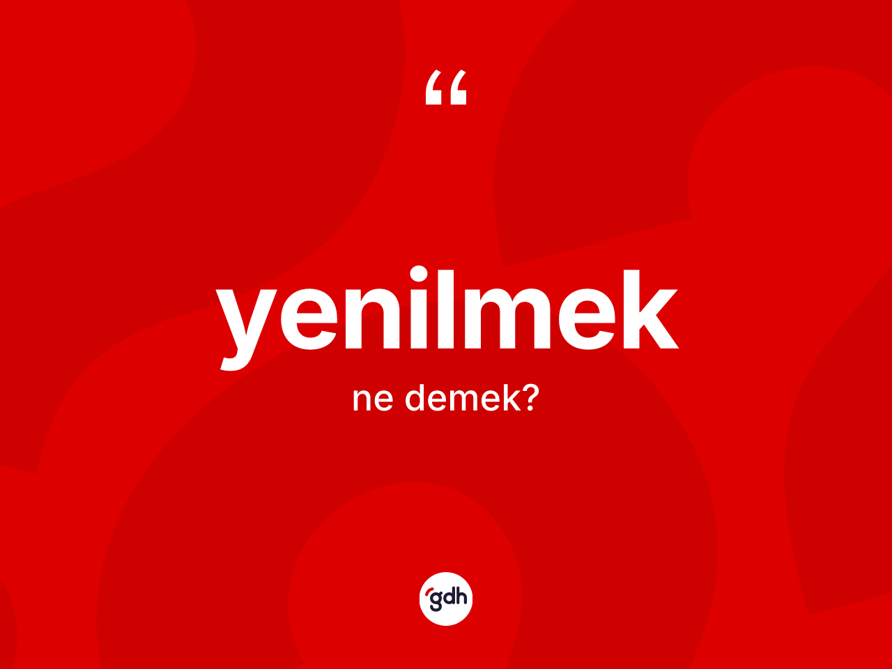Yenilmek ne demek? Yenilmek kelimesinin TDK'ya göre açıklaması nedir?