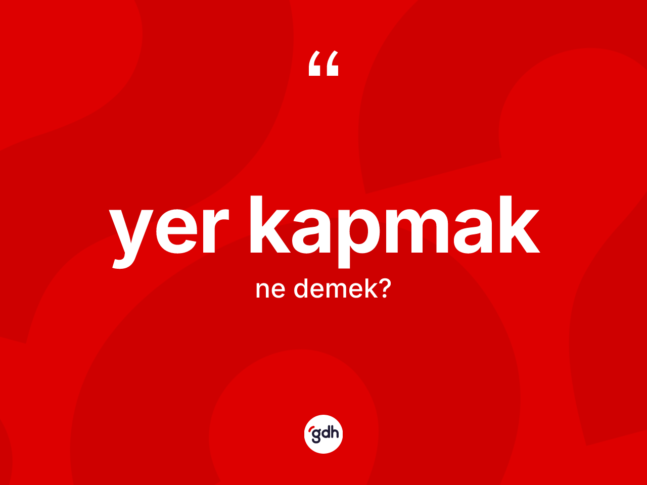Yer kapmak ifadesinin anlamı nedir? Yer kapmak ifadesinin TDK tanımı nedir?