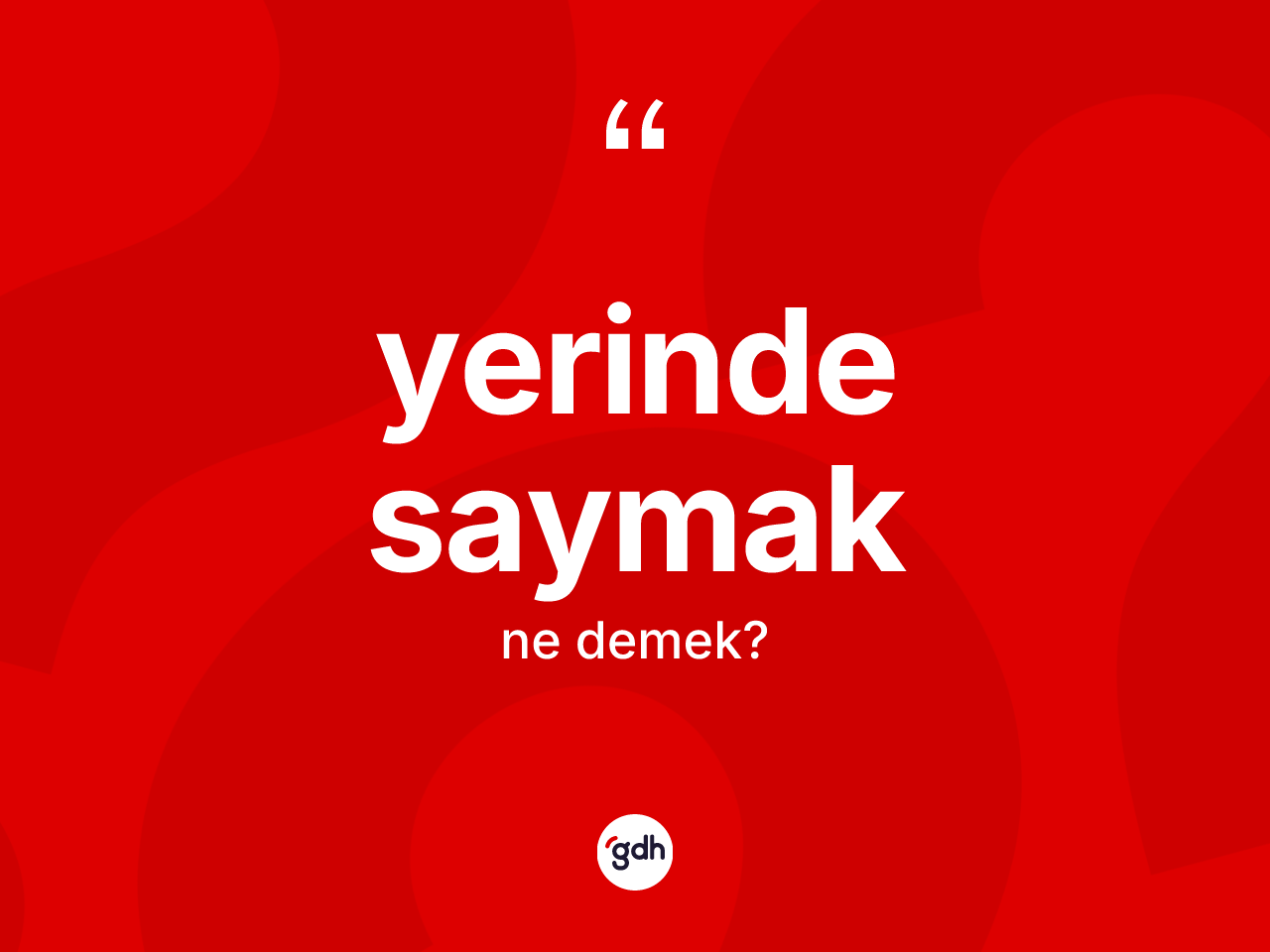 Yerinde saymak ifadesinin tanımı nedir? Yerinde saymak ifadesi hangi durumlarda kullanılır