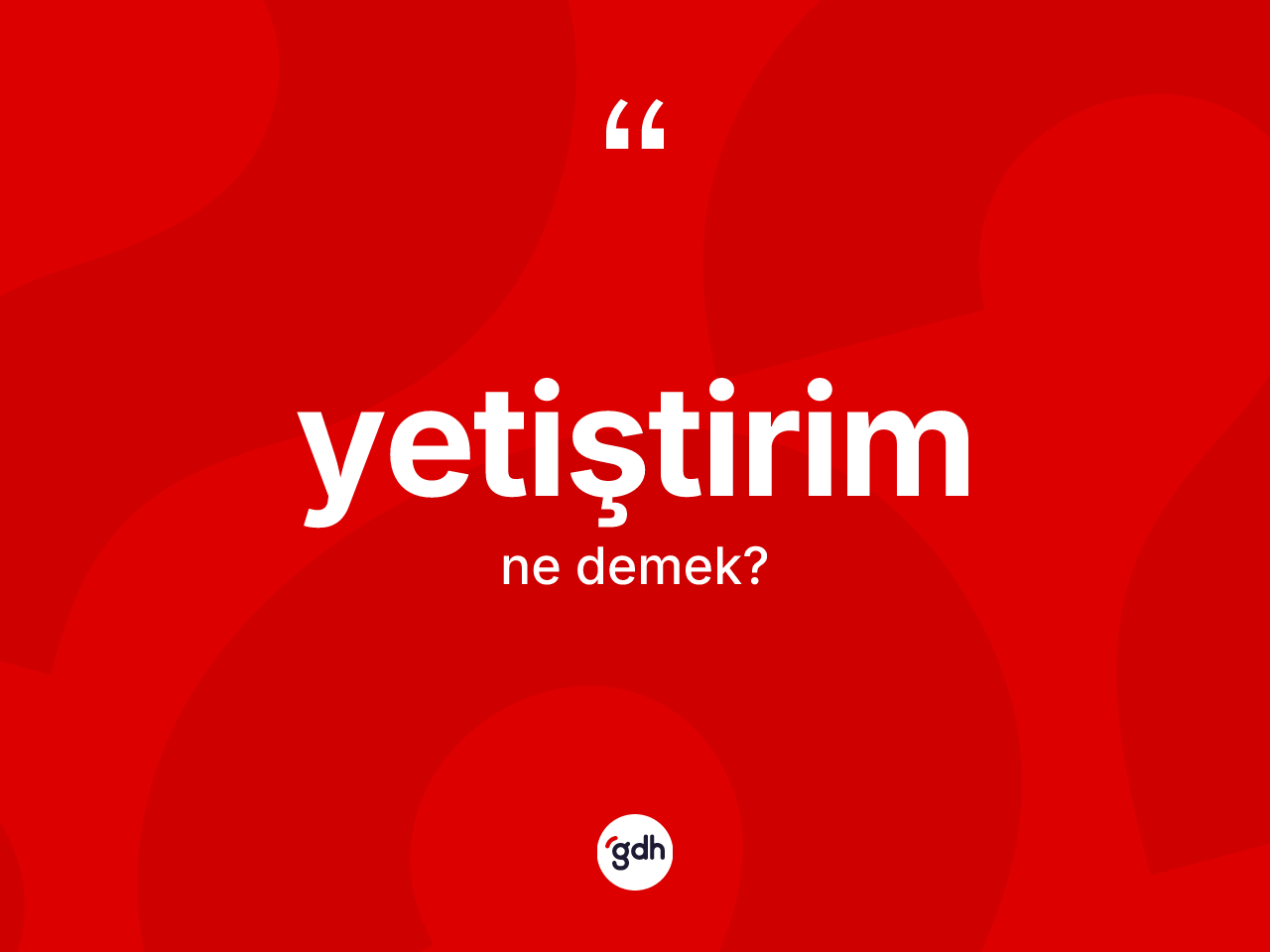 Yetiştirim ne demek? Yetiştirimin TDK'ya göre anlamı nedir?