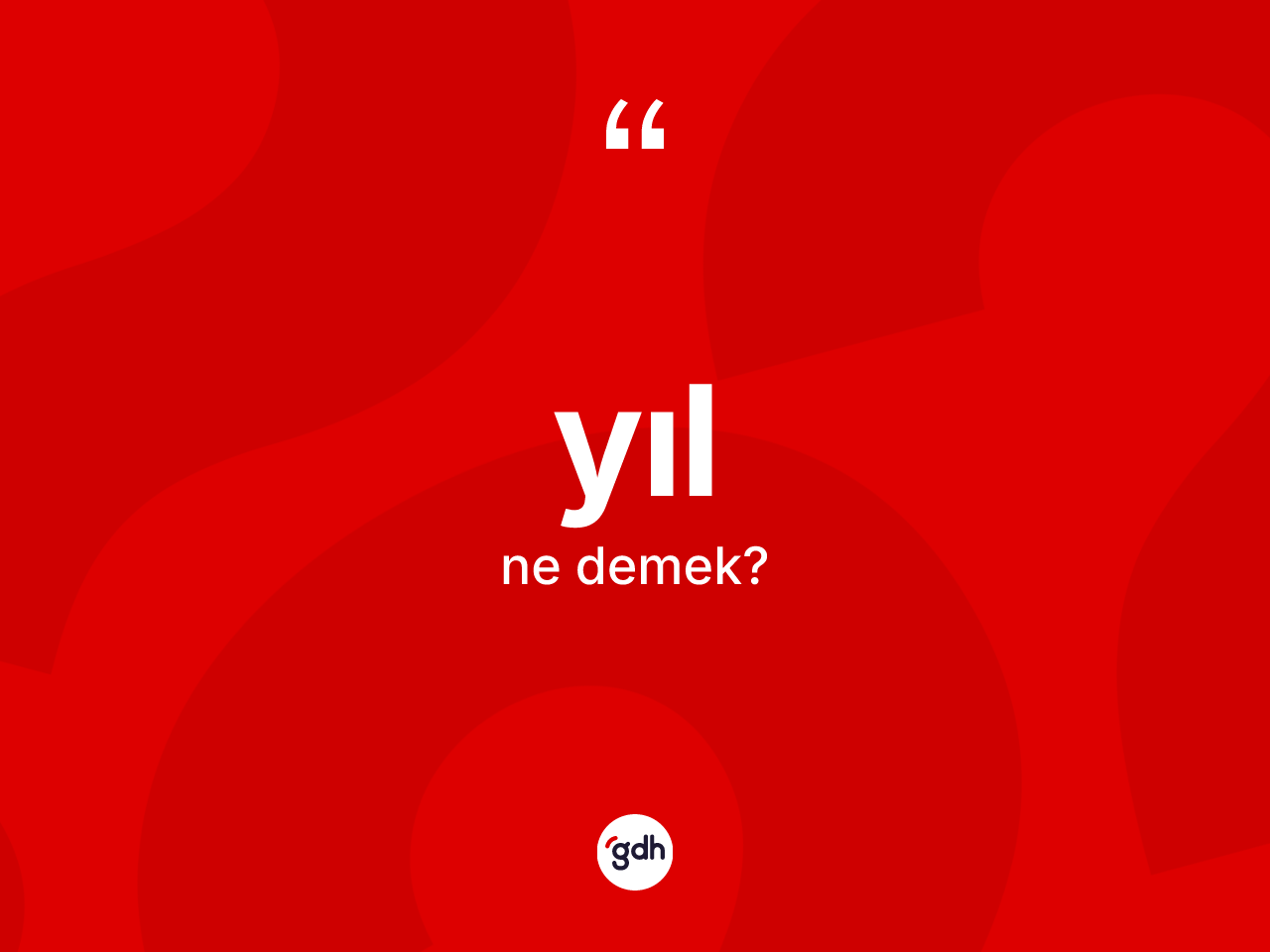 Yıl ne demek? Yılın TDK'ya göre anlamı nedir?