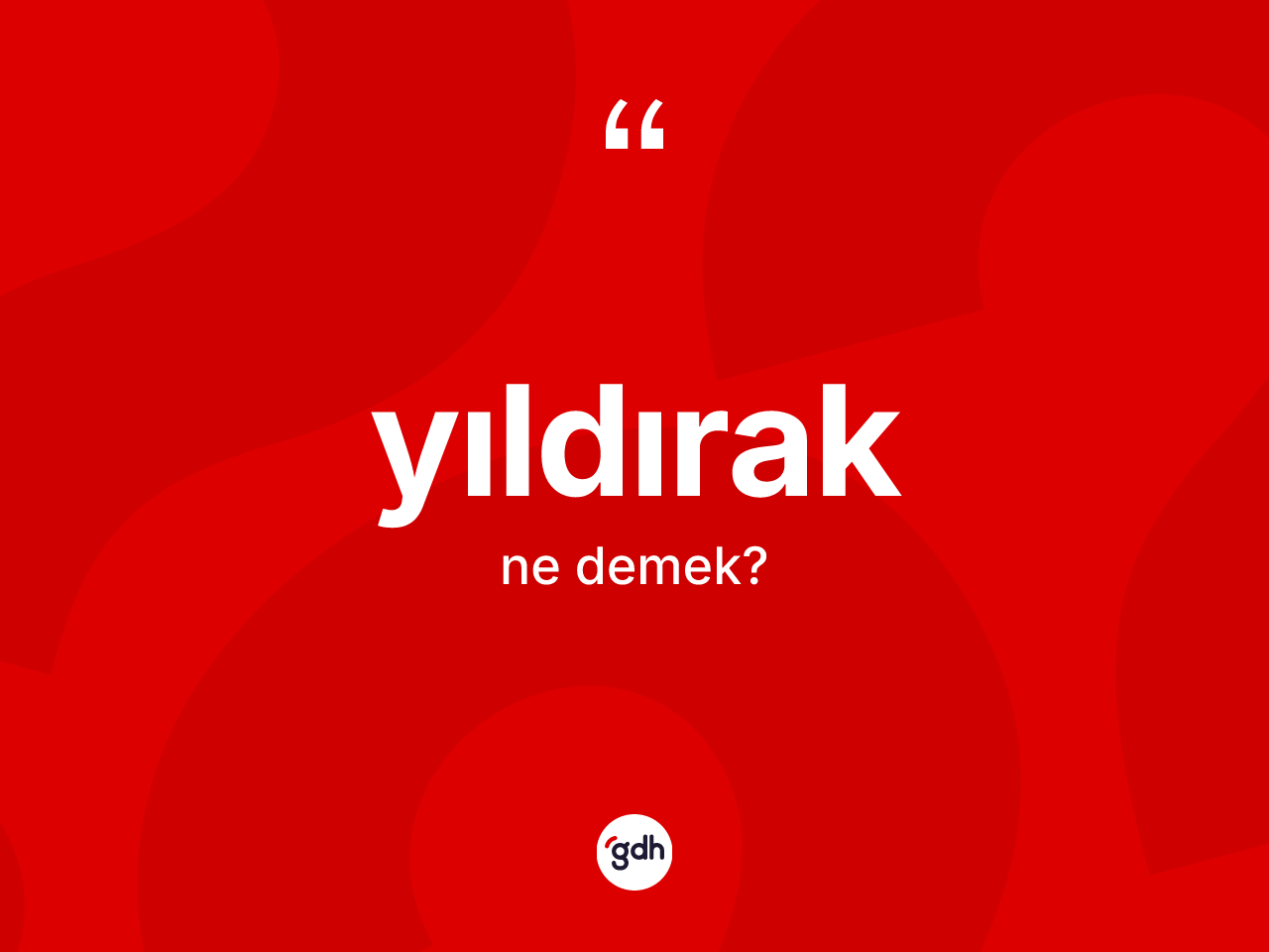 Yıldırak ne demek? Yıldırağın TDK'ya göre anlamı nedir?