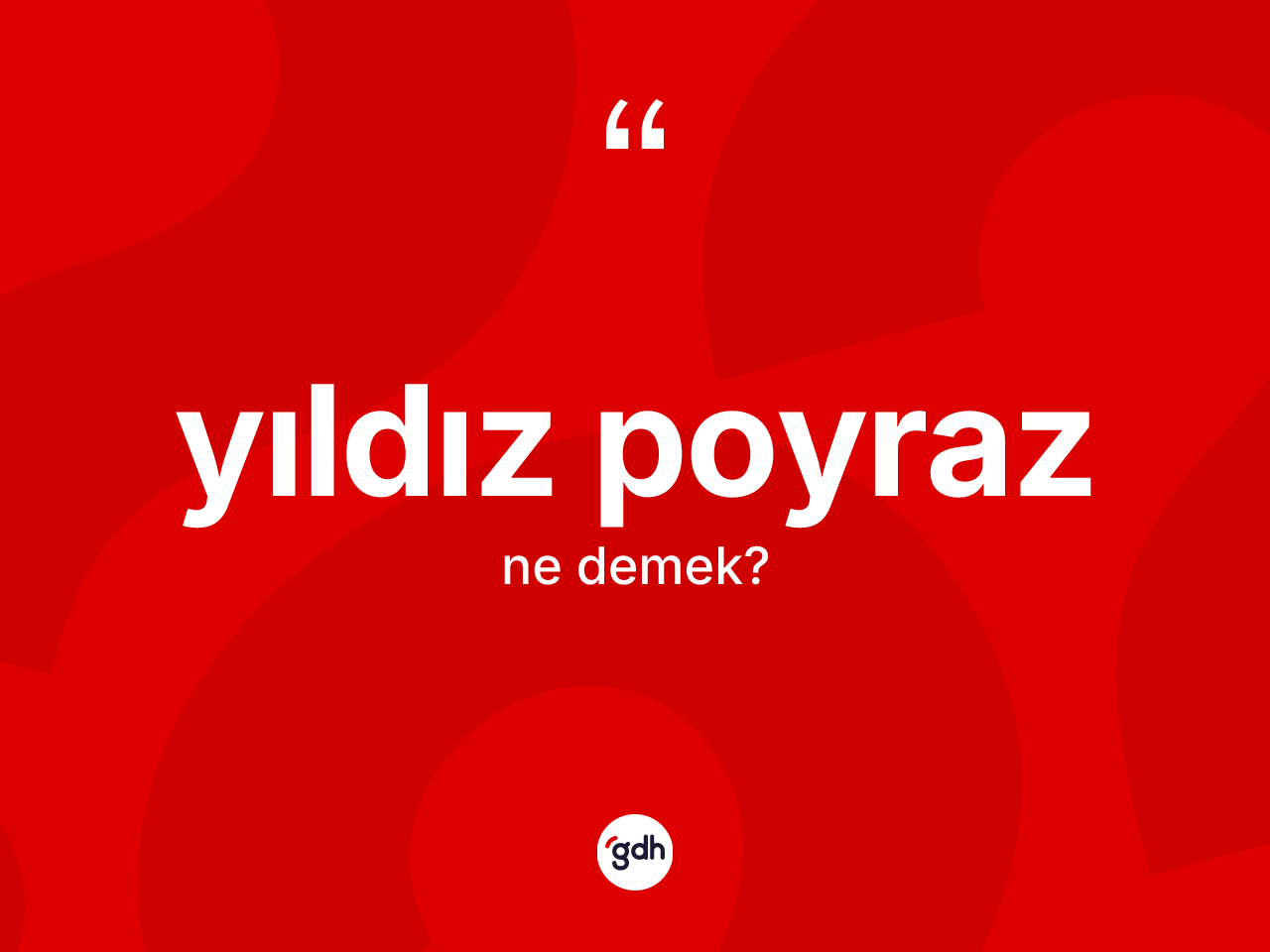 Yıldız poyraz kelimesi ne anlama gelir? Yıldız poyrazın kısaca tanımı nedir?