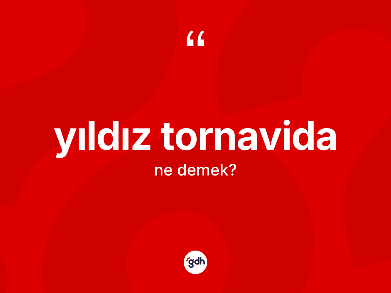 Yıldız tornavida kelimesi ne anlama gelir? Yıldız tornavidanın sözlükteki anlamı nedir?
