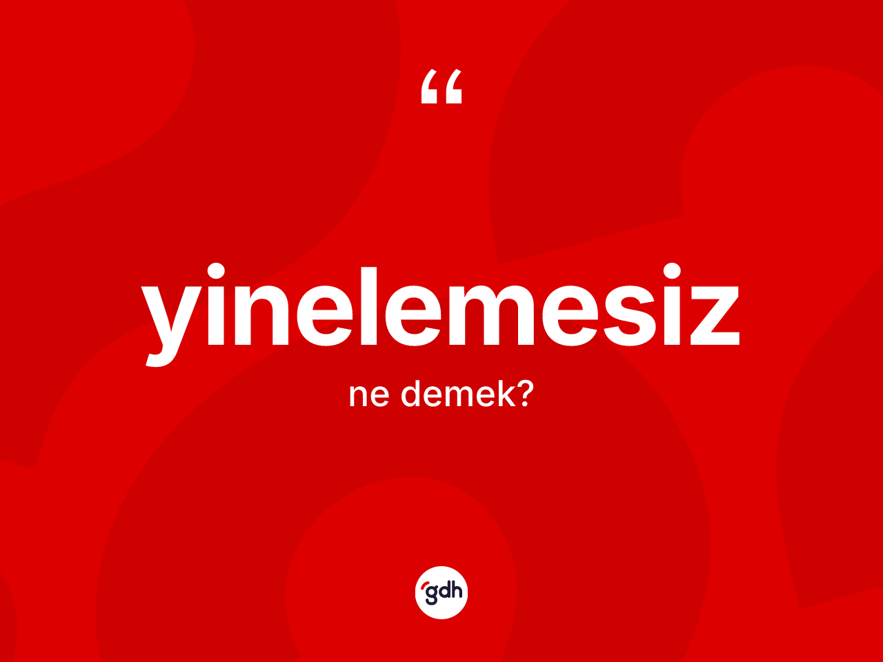 Yinelemesiz kelimesinin sözlükteki tanımı nedir? Yinelemesizin kısaca tanımı nedir?