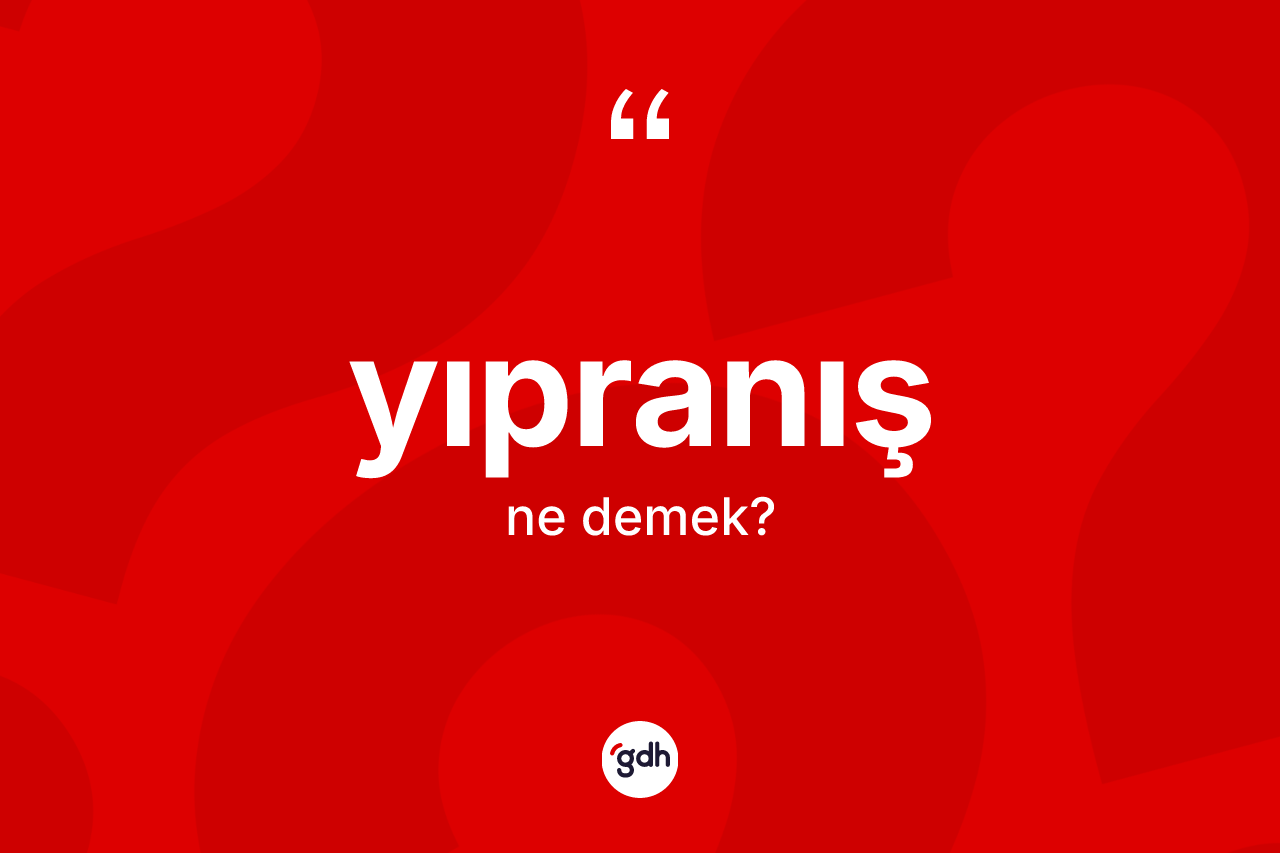 Yıpranış ne demek? Yıpranışın TDK'ya göre anlamı nedir?