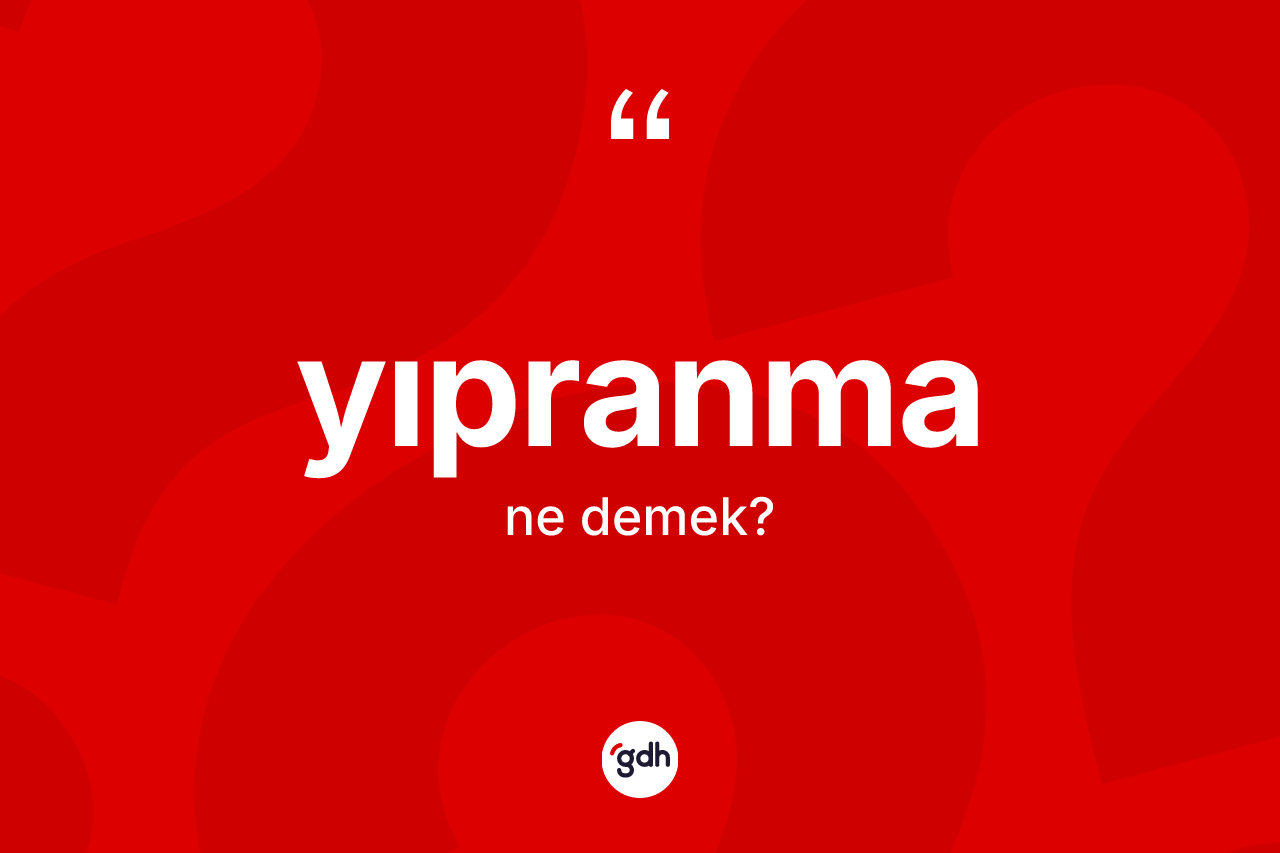 Yıpranma ne anlama gelir?