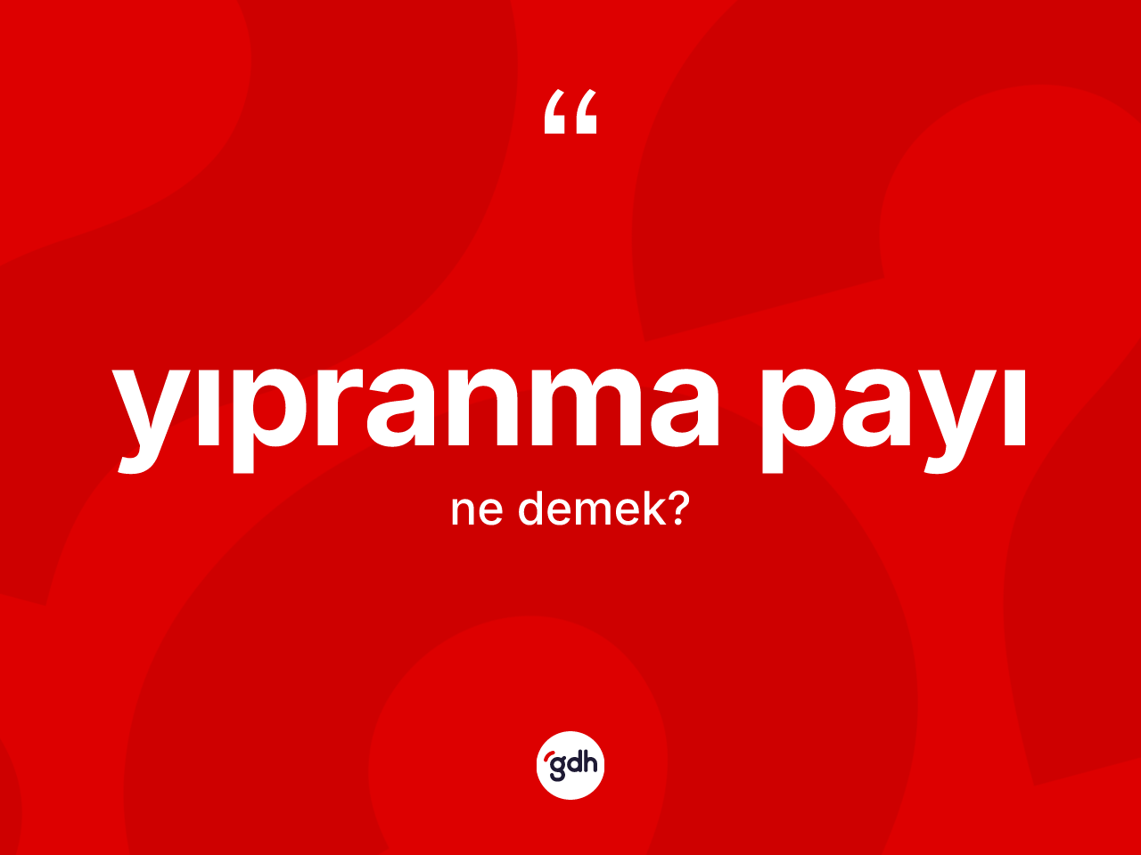 Yıpranma payı ne demek? Yıpranma payının TDK'ya göre anlamı nedir?